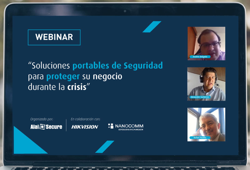 AlaiSecure - Noticias: Webinar “Soluciones de Seguridad portables en tiempos de crisis”