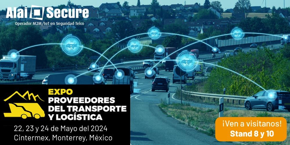 Alai Secure - Noticias: Alai Secure presente en la Expo Proveedores del Transporte y Logística de Monterrey